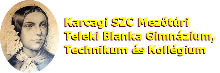 Teleki Blanka Gimnázium, Technikum és Kollégium - Mezőtúr